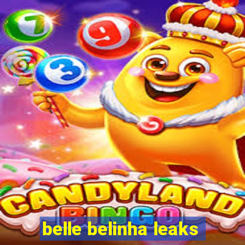 belle belinha leaks